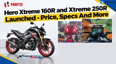 Hero Xtreme 160R and Xtreme 250R Launched - Price, Specs And More
